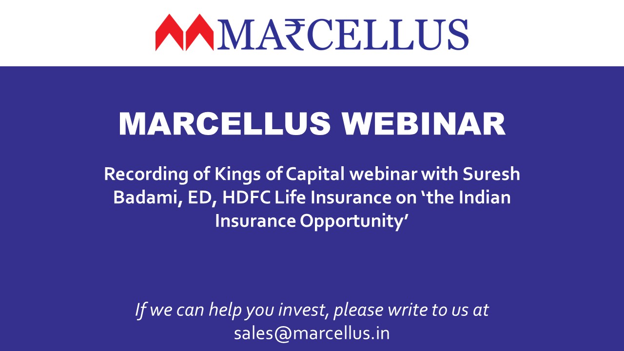 Marcellus “Kings of Capital” Webinar with Suresh Badami, Executive Director of HDFC Life